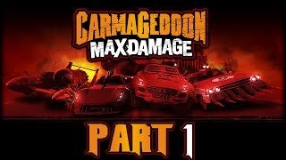 Carmageddon Max Damage  Lets Play  Part 1  quotWelcome Back To The CARnagequot  DanQ8000 [upl. by Enylrac]