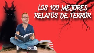 Los 100 mejores🔥relatos de terror [upl. by Zeiger]