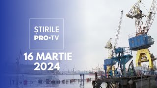 Știrile PRO TV  16 Martie 2024 [upl. by Ellah381]