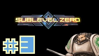 Sublevel Zero Gameplay  Lets Play  Aggressive Explosions  Part 3 [upl. by Hedvige]