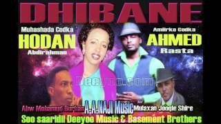 Ahmed Rasta iyo Hodan Abdirahman DHIBANE Hees Cusub 2013 [upl. by Gabi]