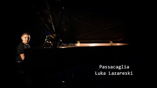 Luka Lazareski  Passacaglia  Handel [upl. by Rahmann]