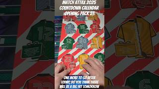 MATCH ATTAX 2025 COUNTDOWN CALENDAR OPENING PACK 23 topps matchattax shorts packopening [upl. by Oek]