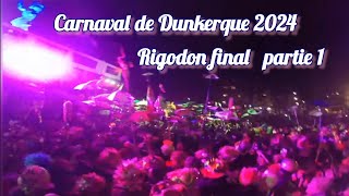 Carnaval de dunkerque 2024 rigodon final partie 1 [upl. by Alfi]