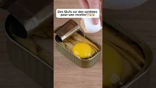 Des œufs sur des sardines pour une recette⁉️😱😱cooking recette deliciouseggdécouverte pourtoi [upl. by Armilla318]