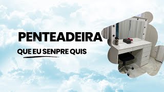 PENTEADEIRA DOS MEUS SONHOS [upl. by Sennahoj]