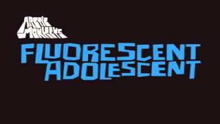 Arctic Monkeys  Fluorescent Adolescent [upl. by Johnath]