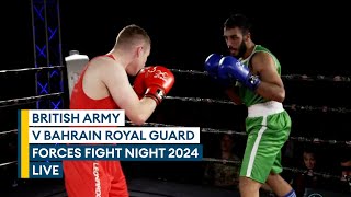 British Army v Bahrain Royal Guard  Forces Fight Night  LIVE boxing [upl. by Notlrac171]