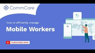 Efficiently Manage Mobile Workers in CommCare [upl. by Llenrev]