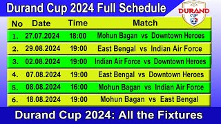 Durand Cup 2024 Full Schedule amp Time Table  STARTING DATE  2772024 [upl. by Barlow553]