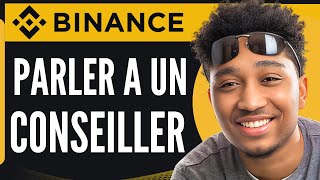 Comment Parler À Un Conseiller Binance 2024 [upl. by Aida]