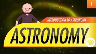 Introduction to Astronomy Crash Course Astronomy 1 [upl. by Annayk]