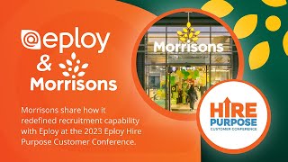 Morrisons Redefining Recruitment Capability With Eploy [upl. by Ardnad333]