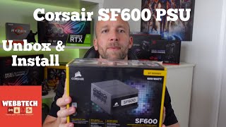 Corsair SF600 Platinum SFX PSU Unboxing and Installation [upl. by Ardnuas]