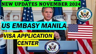 VISA APPLICATION UPDATES AT US EMBASSY MANILA  WHAT YOU NEED TO KNOW NOVEMBER 2024 [upl. by Ojyram]