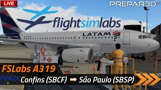 🔴 P3D v54  FSLabs A3190 IAE IVAO  Confins ➡ São Paulo [upl. by Kitarp409]