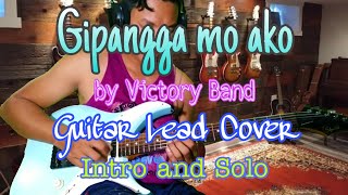 Gipangga mo ako Guitar lead Cover  Victory Band [upl. by Chico]