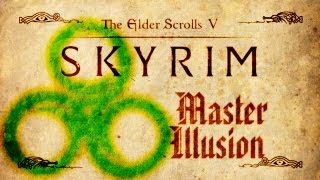 Skyrim  Master Illusion Guide [upl. by Arec12]