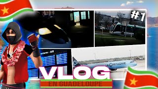 Je vais en Guadeloupe  Vlog 1 [upl. by Ahsienyt]