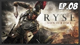 Lets Play Ryse  Son of Rome  Ep08  Le courroux de Némésis HD Fr [upl. by Sherl]