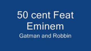 50 cent geat Eminem  Gatman och robbin [upl. by Nosak]