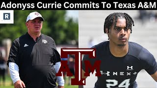 Adonyss Currie Commits To Texas AampM  Texas AampM Football Recruiting News [upl. by Sankaran494]