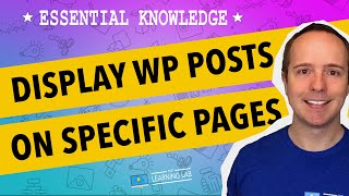 How To Get WordPress Posts To Page  Displaying Posts On A Page  WP Learning Lab [upl. by Annad1]