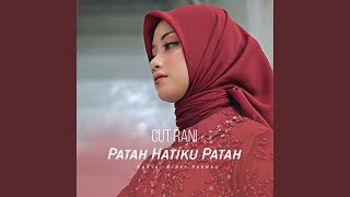 Patah Hatiku Patah [upl. by Winzler]