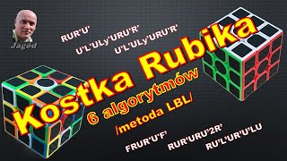 Jak ułożyć kostkę Rubika 3x3x3 Metoda podstawowa LBL  tylko 6 algorytmów [upl. by Elianore265]