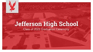 Jefferson High School  Class of 2023 Graduation Ceremony [upl. by Borlase]