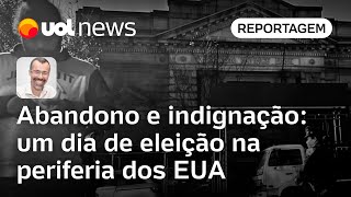 Eleição na periferia dos EUA é marcada por abandono e indignação  Jamil Chade [upl. by Ahso]