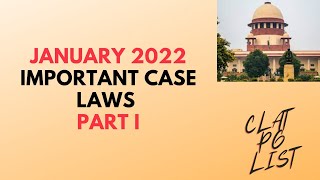 Important SC JudgmentsJanuary 2022For CLAT PG Part I [upl. by Magbie]