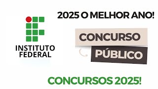 CONCURSOS INSTITUTOS FEDERAIS 2025  DOCENTES E TAE [upl. by Valle503]