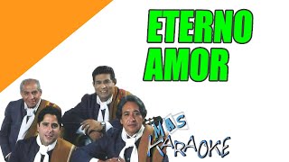 ETERNO AMOR  Los Manseros Santiagueños karaoke [upl. by Losyram450]