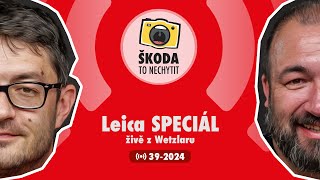 Škoda to nechytit 392024 Leica speciál  živě z Wetzlaru [upl. by Saleme]