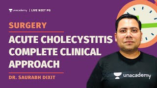 Acute Cholecystitiscomplete clinical Approach  Surgery  Dr Saurabh Dixit [upl. by Giraud257]