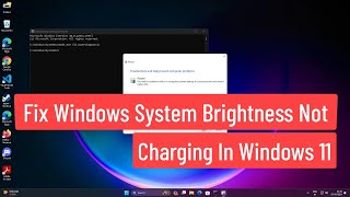 Fix Windows System Brightness Not Changing in Windows 11 [upl. by Iseabal]