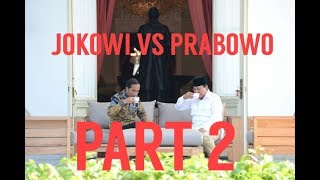 JOKOWI vs PRABOWO PART 2 [upl. by Pilif]