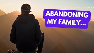 I ABANDONED MY FAMILY AND LEFT FOREVER  REDDIT STORIES [upl. by Sass727]