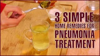 3 Simple Home Remedies For PNEUMONIA TREATMENT [upl. by Riba]