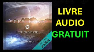 Livre Audio Gratuit  Lœil du cyclone SpesNova 3 [upl. by Peregrine917]