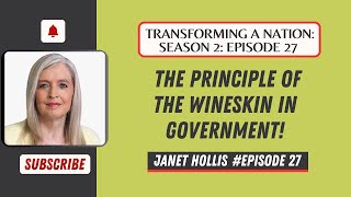 THE PRINCIPLE of the WINESKIN in Govt EPISODE 27 [upl. by Iemaj]