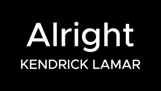 ALRIGHT  KENDRICK LAMAR Karaoke Version [upl. by Esereht]