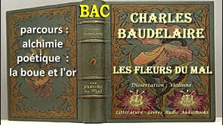 Charles Baudelaire Les Fleurs du Mal  parcours  alchimie poétique  la boue et lor Poèmes audio [upl. by Hoagland]