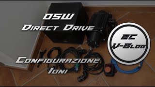 OSW  Direct Drive  Open Sim Wheel  Parte 4  Configurazione Ioni [upl. by Atiuqer]