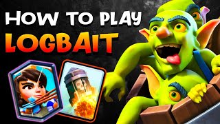 ULTIMATE Logbait Guide 2024  Clash Royale [upl. by Plate]