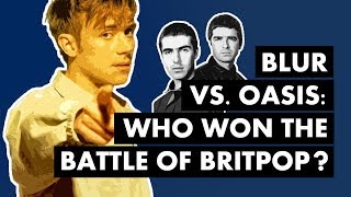 Blur Vs Oasis Who Won The Battle of Britpop [upl. by Tadeas]