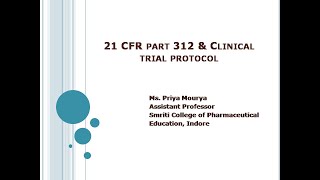 Investigational New Drug Application 21 CFR Part 312 clinicaltrialprotocol by Ms Priya Mourya [upl. by Hachman]