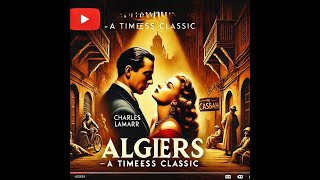 Journey to the Heart of Mystery and Romance Algiers 1938  Full Classic Movie HD [upl. by Akeenat]