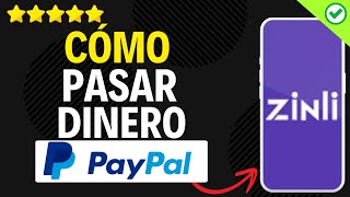 ✅️ Cómo Pasar Dinero de Paypal a Zinli ✅️ [upl. by Jess]